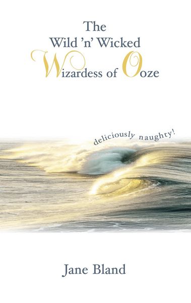 Produktbild: The Wild'n' Wicked Wizardess of Ooze