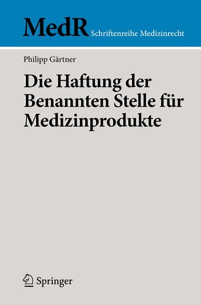 Produktbild: Die Haftung der Benannten Stelle f&uuml;r Medizinprodukte