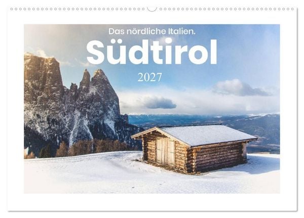 Produktbild: S&uuml;dtirol - Das n&ouml;rdliche Italien. (Wandkalender 2027 DIN A2 quer), CALVENDO Monatskalender