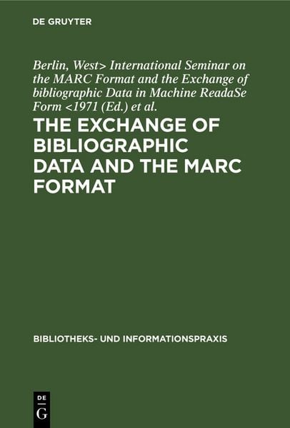 Produktbild: The exchange of bibliographic data and the MARC format