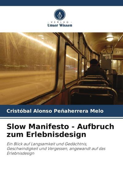 Produktbild: Slow Manifesto - Aufbruch zum Erlebnisdesign