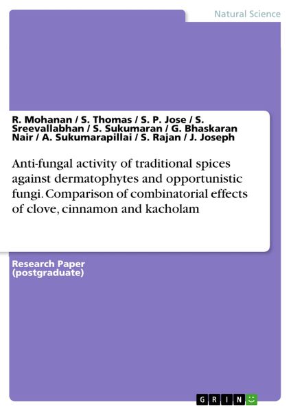 Produktbild: Anti-fungal activity of traditional spices against dermatophytes and opportunistic fungi. Comparison of combinatorial effects of clove, cinnamon and k