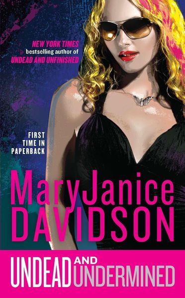 Undead and Undermined: A Queen Betsy Novel