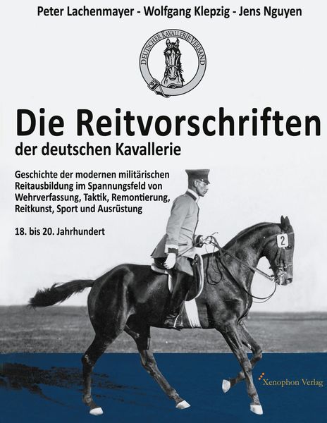 Die Reitvorschriften der deutschen Kavallerie (Hardcover Farbausgabe)