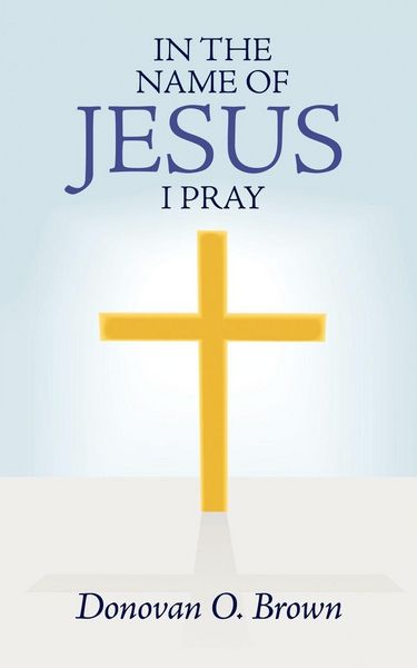 Produktbild: In the Name of Jesus I Pray