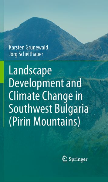 Produktbild: Landscape Development and Climate Change in Southwest Bulgaria (Pirin Mountains)
