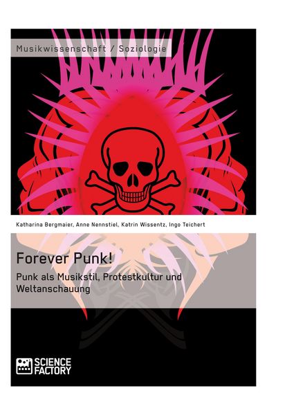 Produktbild: Forever Punk! Punk als Musikstil, Protestkultur und Weltanschauung