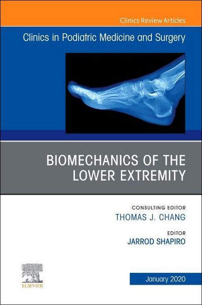 Produktbild: Biomechanics of the Lower Extremity, an Issue of Clinics in Podiatric Medicine and Surgery