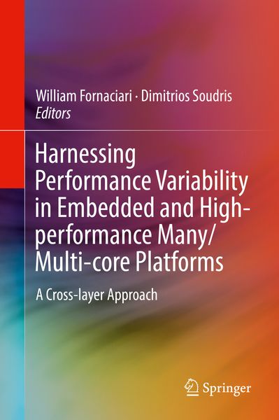 Produktbild: Harnessing Performance Variability in Embedded and High-performance Many/Multi-core Platforms