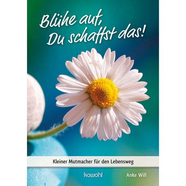 Produktbild: Bl&uuml;he auf, Du schaffst das!