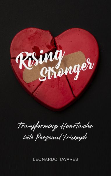 Produktbild: Rising Stronger: Transforming Heartache into Personal Triumph