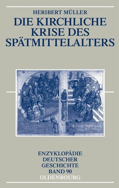 Produktbild: Die kirchliche Krise des Sp&auml;tmittelalters