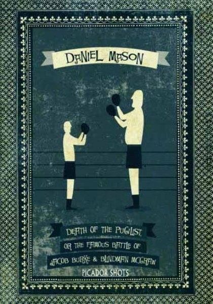 Produktbild: PICADOR SHOTS - 'Death of the Pugilist, or The Famous Battle of Jacob Burke and Blindman McGraw'