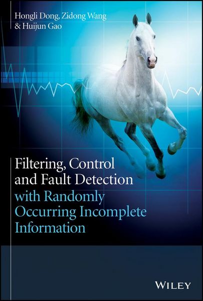 Produktbild: Filtering, Control and Fault Detection with Randomly Occurring Incomplete Information