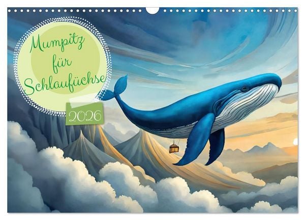 Produktbild: Mumpitz f&uuml;r Schlauf&uuml;chse (Wandkalender 2026 DIN A3 quer), CALVENDO Monatskalender