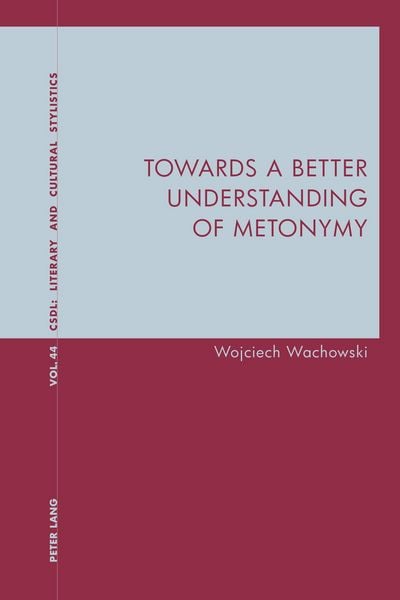 Produktbild: Towards a Better Understanding of Metonymy