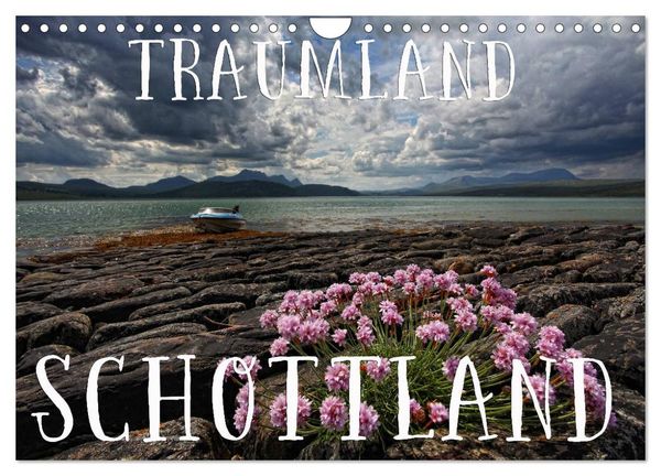 Traumland Schottland (Wandkalender 2026 DIN A4 quer), CALVENDO Monatskalender