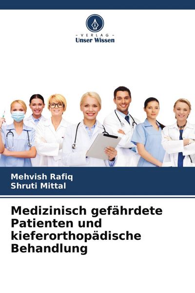 Produktbild: Medizinisch gef&auml;hrdete Patienten und kieferorthop&auml;dische Behandlung