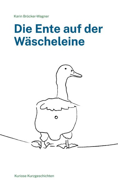 Produktbild: Die Ente auf der W&auml;scheleine