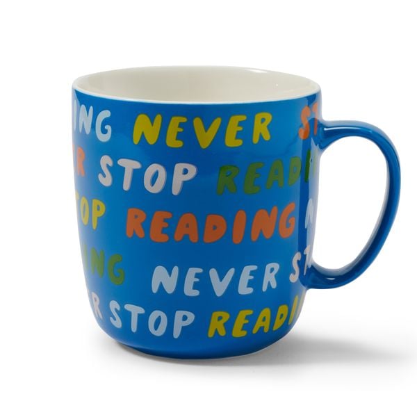 Tasse "Never stop reading"
