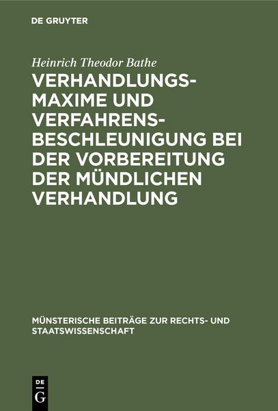 Produktbild: Verhandlungsmaxime und Verfahrensbeschleunigung bei der Vorbereitung der m&uuml;ndlichen Verhandlung
