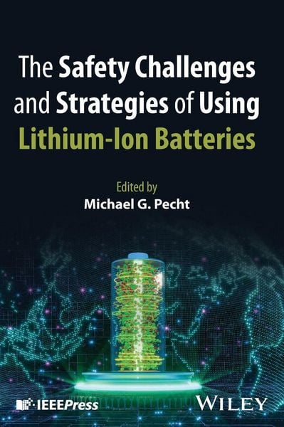 Produktbild: The Safety Challenges and Strategies of Using Lithium-Ion Batteries
