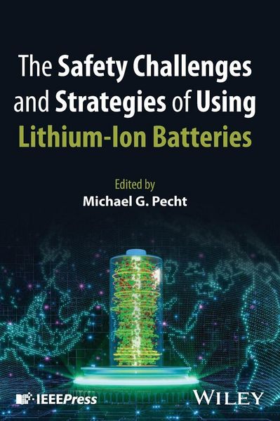 Produktbild: The Safety Challenges and Strategies of Using Lithium-Ion Batteries