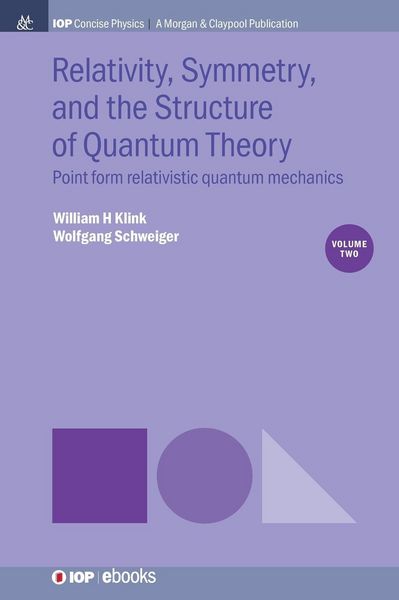 Produktbild: Relativity, Symmetry, and the Structure of Quantum Theory, Volume 2
