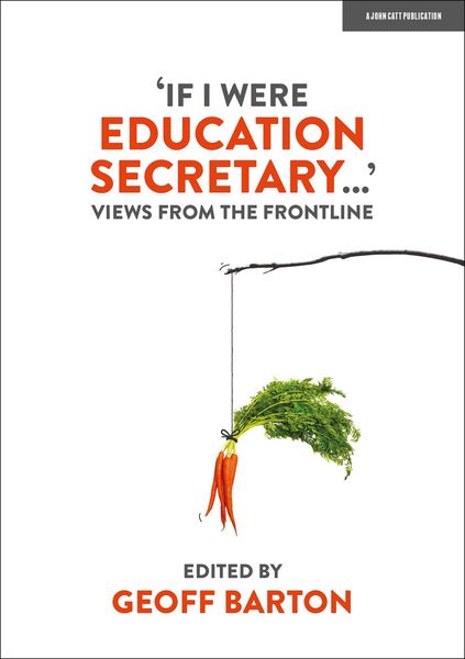 Produktbild: 'If I Were Education Secretary...': Views from the frontline