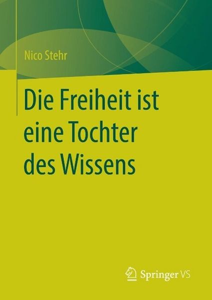 Produktbild: Die Freiheit ist eine Tochter des Wissens