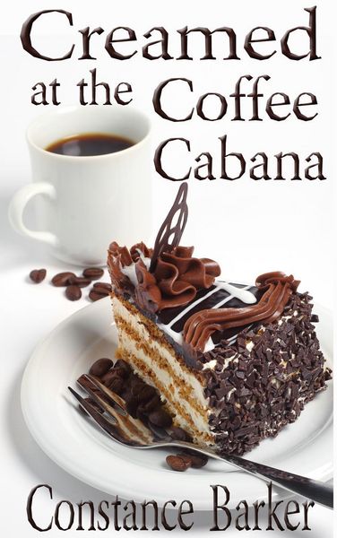 Produktbild: Creamed at the Coffee Cabana (Sweet Home Mystery Series, #1)