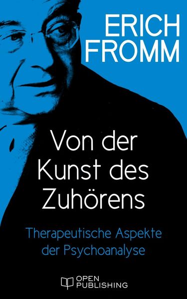 Produktbild: Von der Kunst des Zuh&ouml;rens. Therapeutische Aspekte der Psychoanalyse