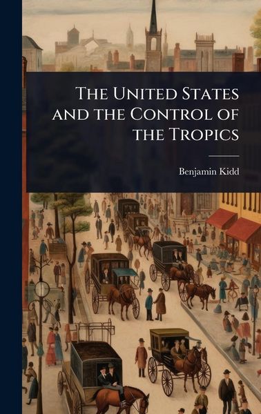 Produktbild: The United States and the Control of the Tropics