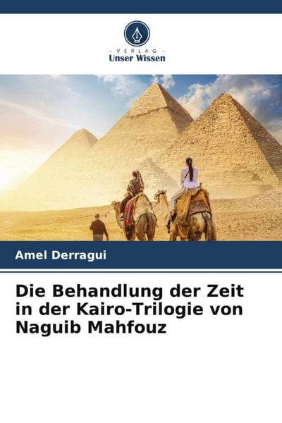 Produktbild: Die Behandlung der Zeit in der Kairo-Trilogie von Naguib Mahfouz