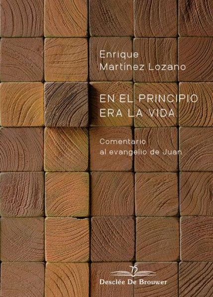 Produktbild: En el principio era la vida : comentario al Evangelio de Juan