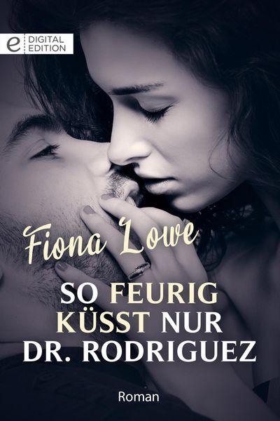 Produktbild: So feurig k&uuml;sst nur Dr. Rodriguez