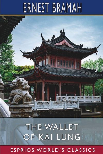 Produktbild: The Wallet of Kai Lung (Esprios Classics)