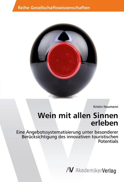 Produktbild: Wein mit allen Sinnen erleben