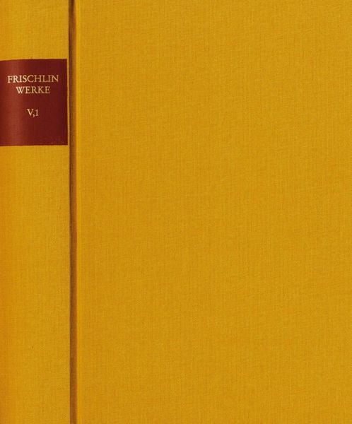 Produktbild: Nicodemus Frischlin: S&auml;mtliche Werke / Band V,1: Lyrik I (1562-1572)