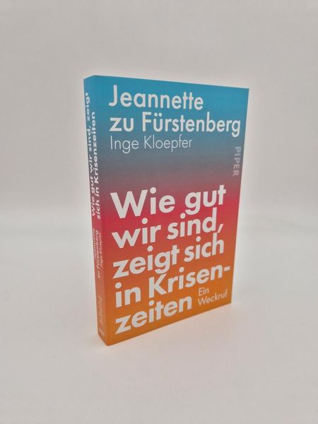 Produktbild: Wie gut wir sind, zeigt sich in Krisenzeiten