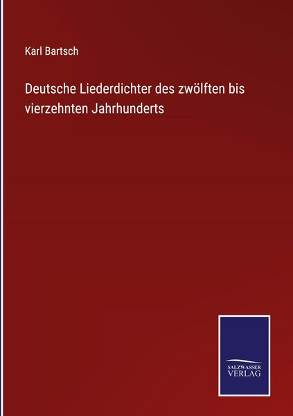 Produktbild: Deutsche Liederdichter des zw&ouml;lften bis vierzehnten Jahrhunderts
