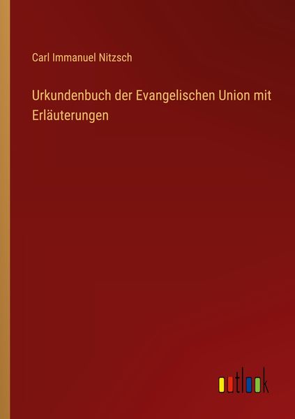 Produktbild: Urkundenbuch der Evangelischen Union mit Erl&auml;uterungen