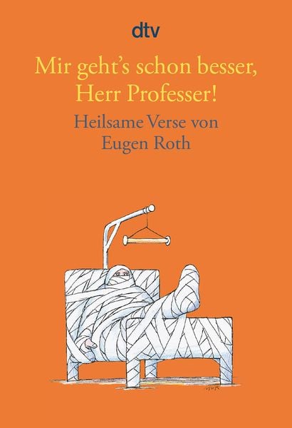 Mir geht's schon besser, Herr Professer!, Taschenbuch von Eugen Roth, dtv, 9783423138956