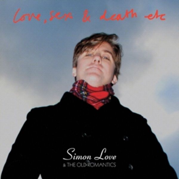 Love,Sex and Death etc - Simon & The Old Romantics Love, CD
