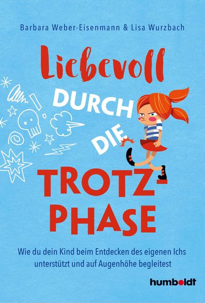 Produktbild: Liebevoll durch die Trotzphase