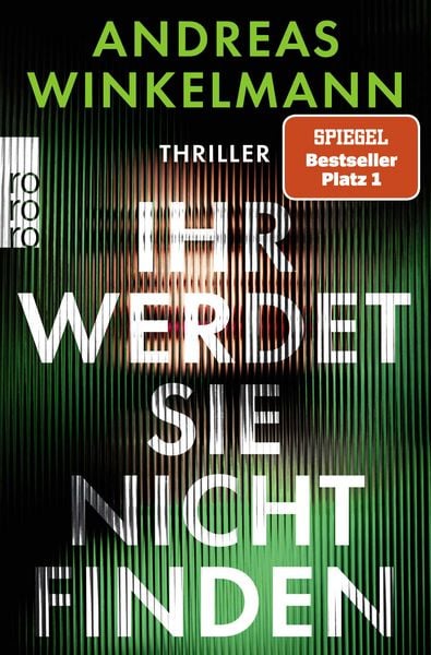 Ihr werdet sie nicht finden, Taschenbuch von Andreas Winkelmann, Rowohlt Taschenbuch