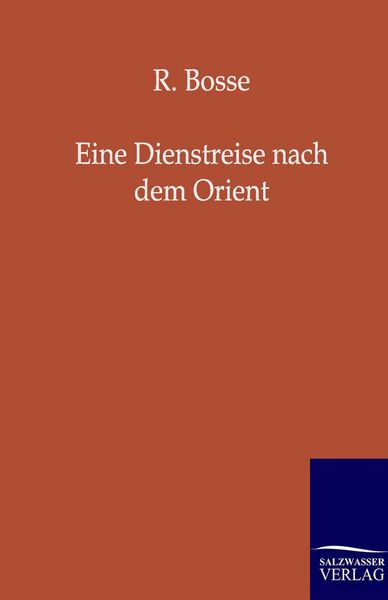 Produktbild: Eine Dienstreise nach dem Orient