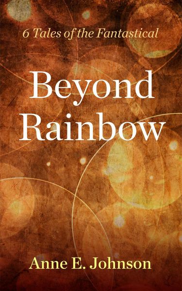 Produktbild: Beyond Rainbow: 6 Tales of the Fantastical