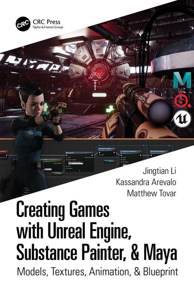 Produktbild: Creating Games with Unreal Engine, Substance Painter, & Maya