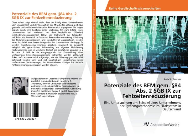 Potenziale des BEM gem. §84 Abs. 2 SGB IX zur Fehlzeitenreduzierung, Taschenbuch von Anja Schlencker, AV Akademikerverlag, 9786202203821